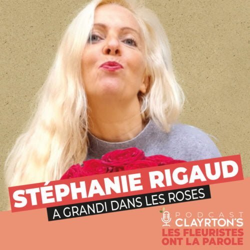 EPISODE 3 - Grandir dans les roses - Stéphanie Rigaud